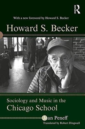Howard S. Becker: Sociology and Music in the