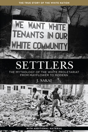 Settlers: The Mythology of the White Proletariat