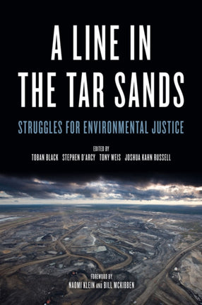 A Line In The Tar Sands: Struggles fo Environmental Justice