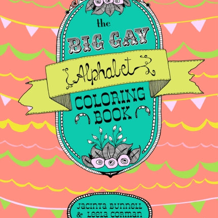 The Big Gay Alphabet Coloring Book