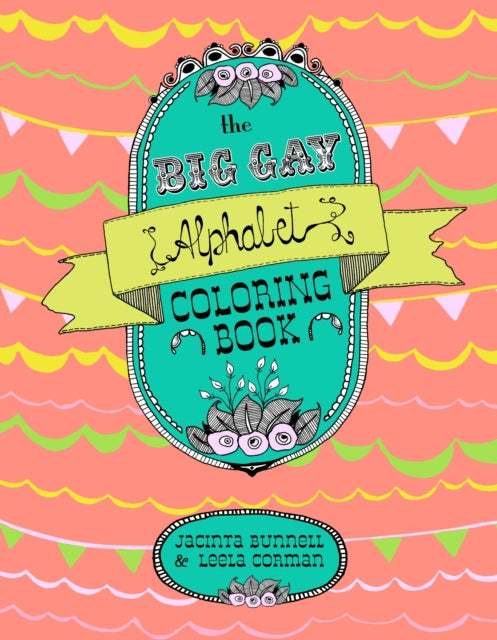 The Big Gay Alphabet Coloring Book