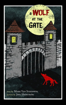 A Wolf At The Gate