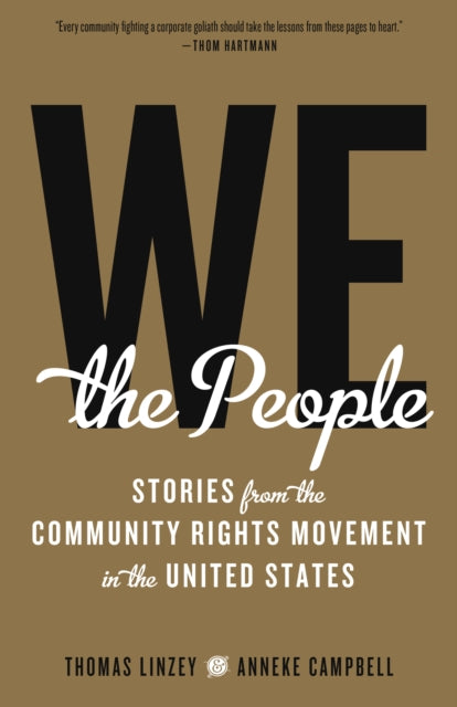 We The People: Stories from the Community Rights Movement in the United States