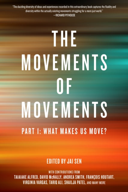 The Movements Of Movements: Part 1: What Makes Us Move?