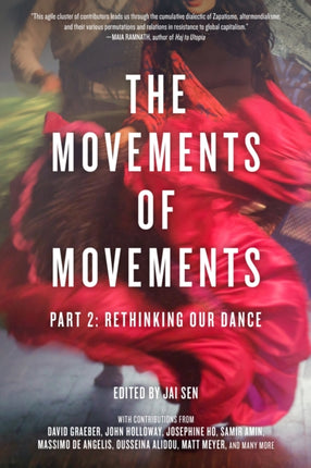 The Movements Of Movements: Part 2: Rethinking Our Dance