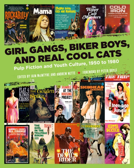 Girl Gangs, Biker Boys, And Real Cool Cats: Pulp Fiction and Youth Culture, 1950 to 1980