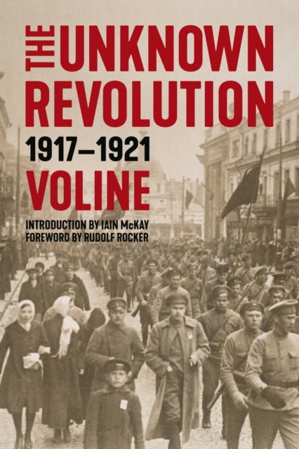 The Unknown Revolution: 19171921