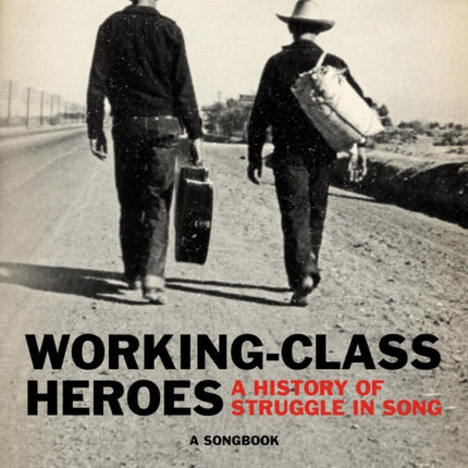 Working-class Heroes