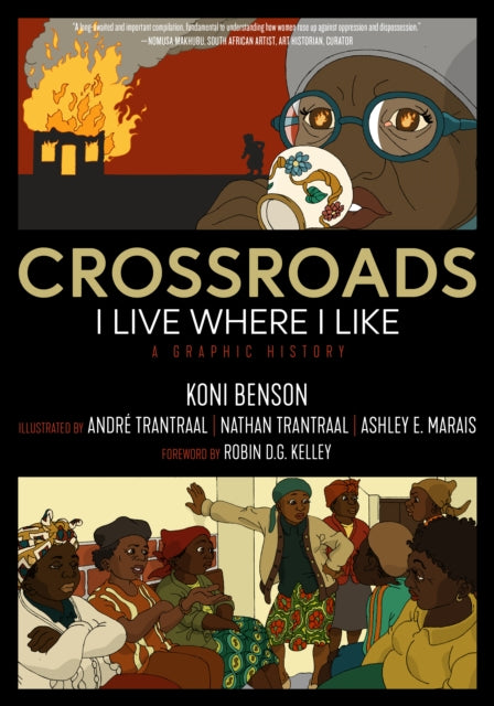 Crossroads: I Live Where I Like: A Graphic History