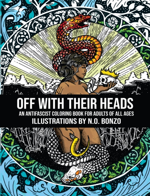 Off With Their Heads: An Antifascist Coloring Book for Adults of All Ages