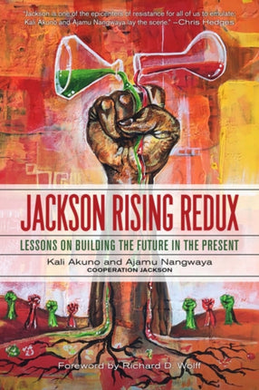 Jackson Rising Redux: Lessons On Building The Future In The Present