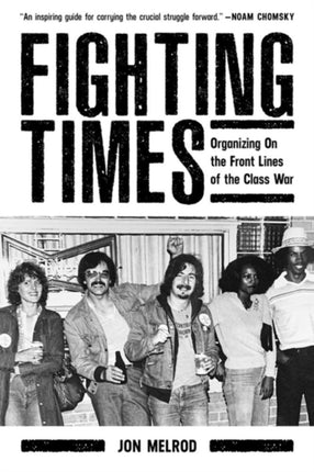 Fighting Times: Organising on the Front Lines of