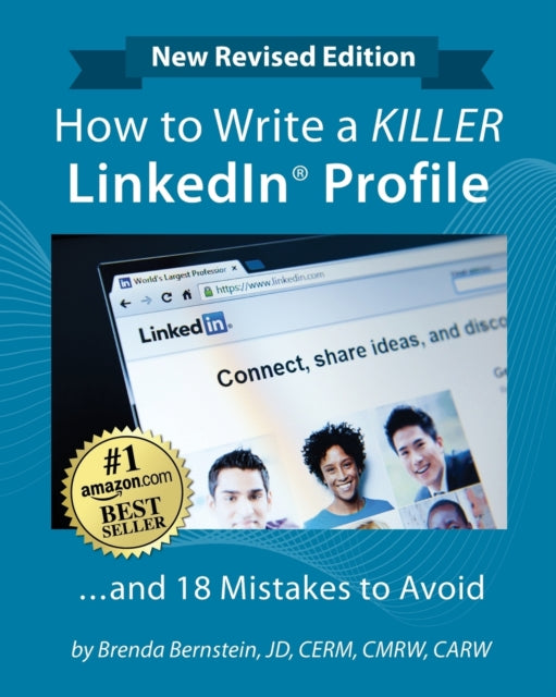 How to Write a Killer Linkedin® Profile
