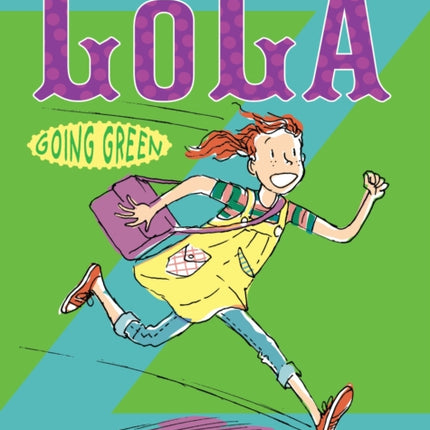 Last–But–Not–Least Lola Going Green