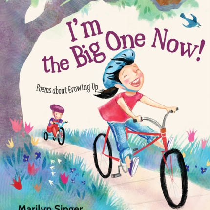 I'm the Big One Now!: Poems about Growing Up