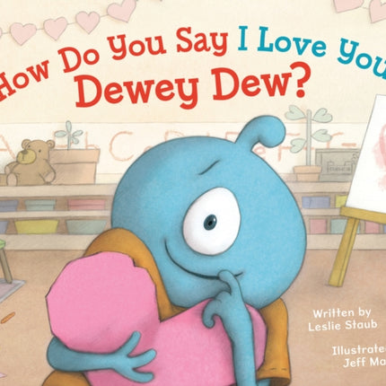 How Do You Say I Love You, Dewey Dew?