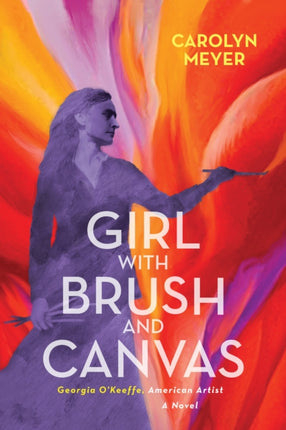 Girl with Brush and Canvas: Georgia O'Keeffe,