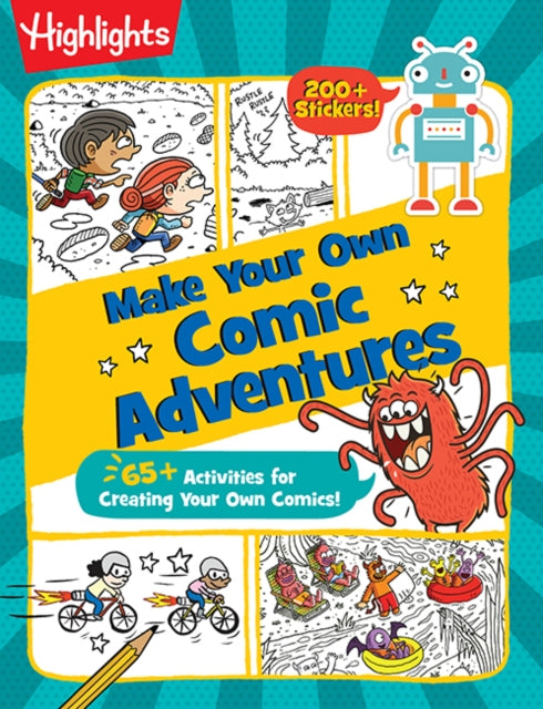 Make Your Own Comic Adventures: 65+ Activities for Creating Your Own Comics!