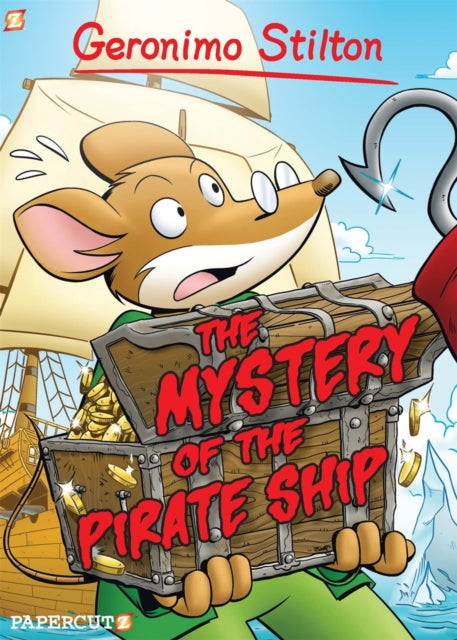 Geronimo Stilton Graphic Novels Vol. 17: The Mystery of the Pirate Ship