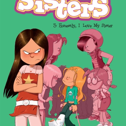 The Sisters Vol. 3: Honestly, I Love My Sister