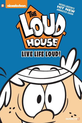 The Loud House #3:  Live Life Loud