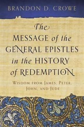 Message of the General Epistles in the History of