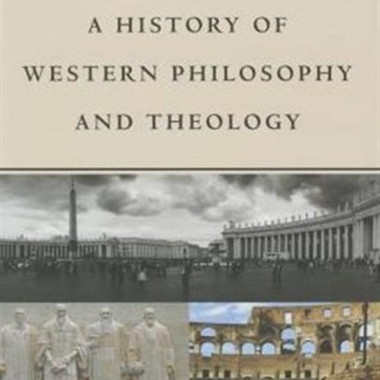 History Of Western Philosophy And Theology, A