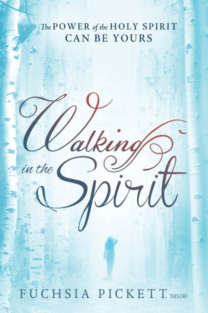 Walking In The Spirit