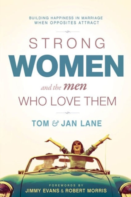 Strong Women And The Men Who Love Them