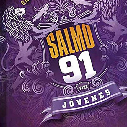 Salmo 91 para jóvenes: El escudo protector de