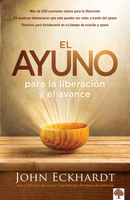 El ayuno para la liberación y el avance / Fasting for Breakthrough and Deliveran ce