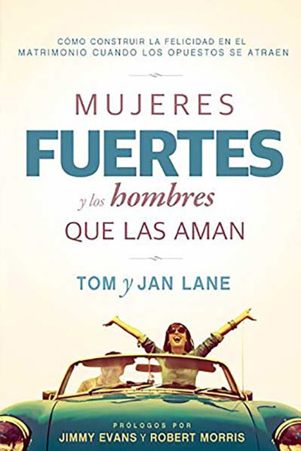 Mujeres fuertes y los hombres que las aman / Strong Women and the Men Who Love T hem