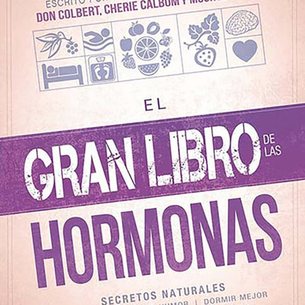 El gran libro de las hormonas / The Big Book of Hormones