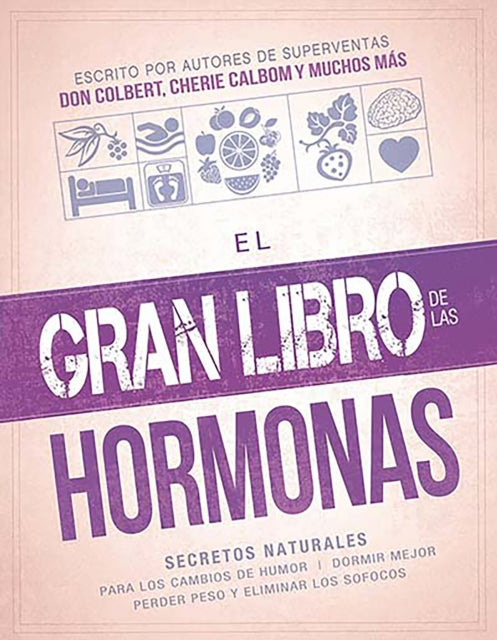 El gran libro de las hormonas / The Big Book of Hormones