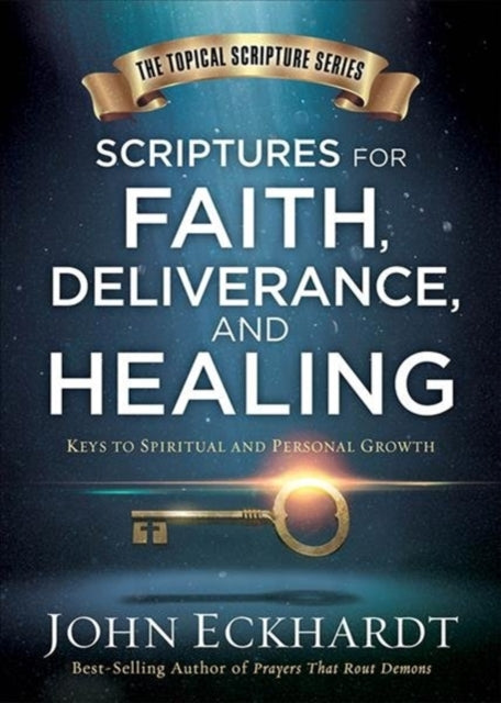 Scriptures For Faith, Deliverance, And Healing