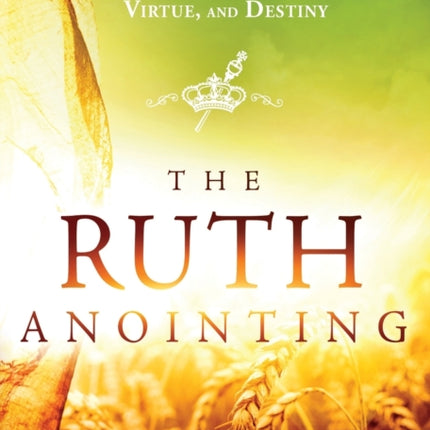 Ruth Anointing, The