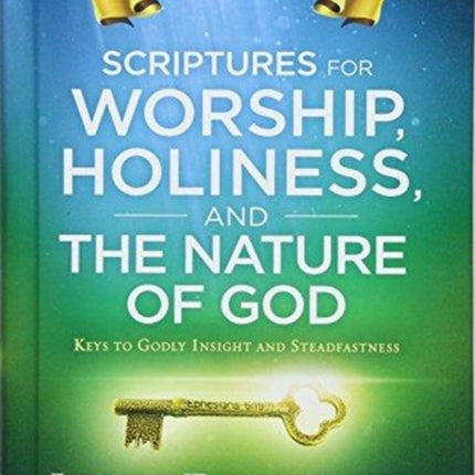 Scriptures for Worship, Holiness, and the Nature of God