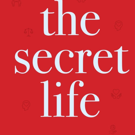 The Secret Life: A Book of Wisdom from the Great Teacher