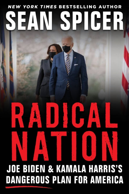 RADICAL NATION: The Dangerous Scheme to Change America