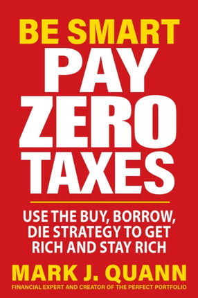 Be Smart and Pay Zero Taxes