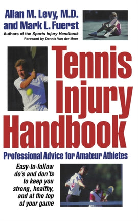 Tennis Injury Handbook Professional Advice for Amateur Athletes