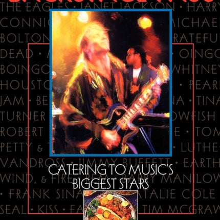 Backstage Pass: Catering to Music's Biggest Stars