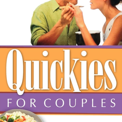 Quickies for Couples: Fast, Fresh Recipes for Two