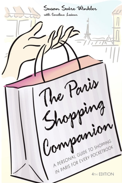 The Paris Shopping Companion: A Personal Guide to
