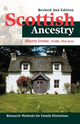 Scottish Ancestry: Research Methods for Family