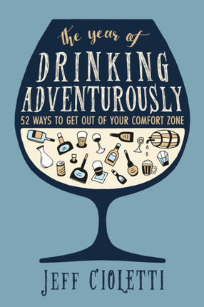 The Year of Drinking Adventurously: 52 Ways to