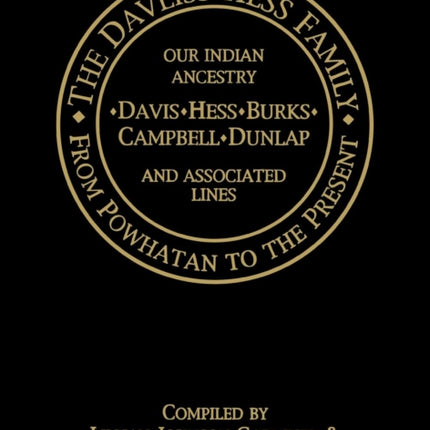 The Daveiss - Hess Family: From Powhatan to the