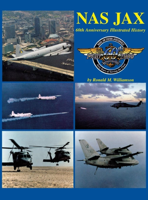 NAS Jax (2nd Edition): An Illustrated History of