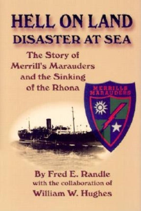 Hell on Land Disaster at Sea: The Story of
