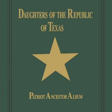Daughters of Republic of Texas - Vol II